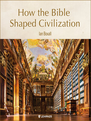 cover image of How the Bible Shaped Civilization